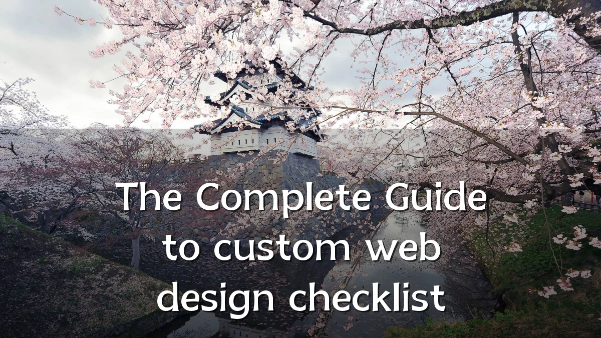 The Complete Guide to custom web design checklist