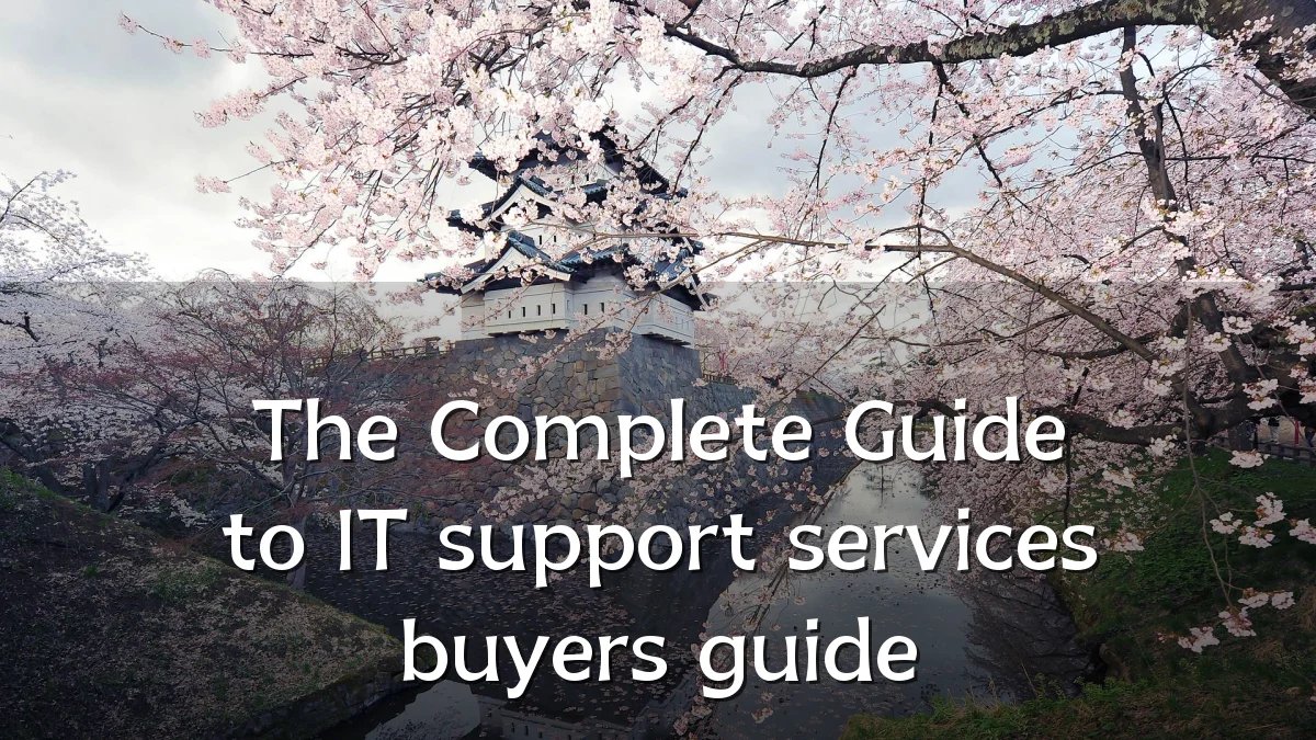 The Complete Guide to IT support services buyers guide