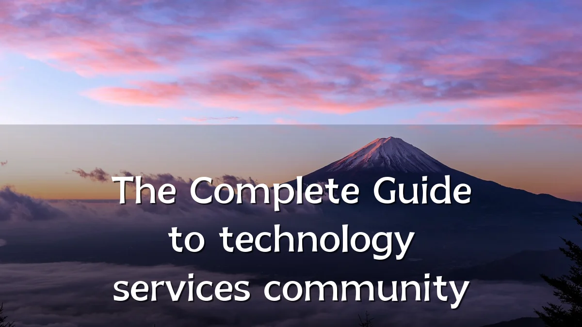 The Complete Guide to technology services community