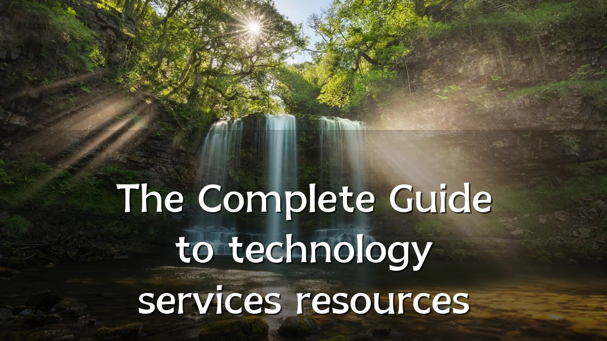 The Complete Guide to technology services resources