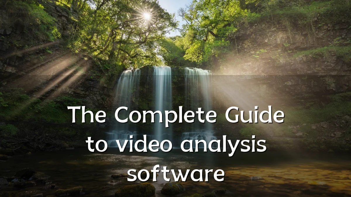 The Complete Guide to video analysis software