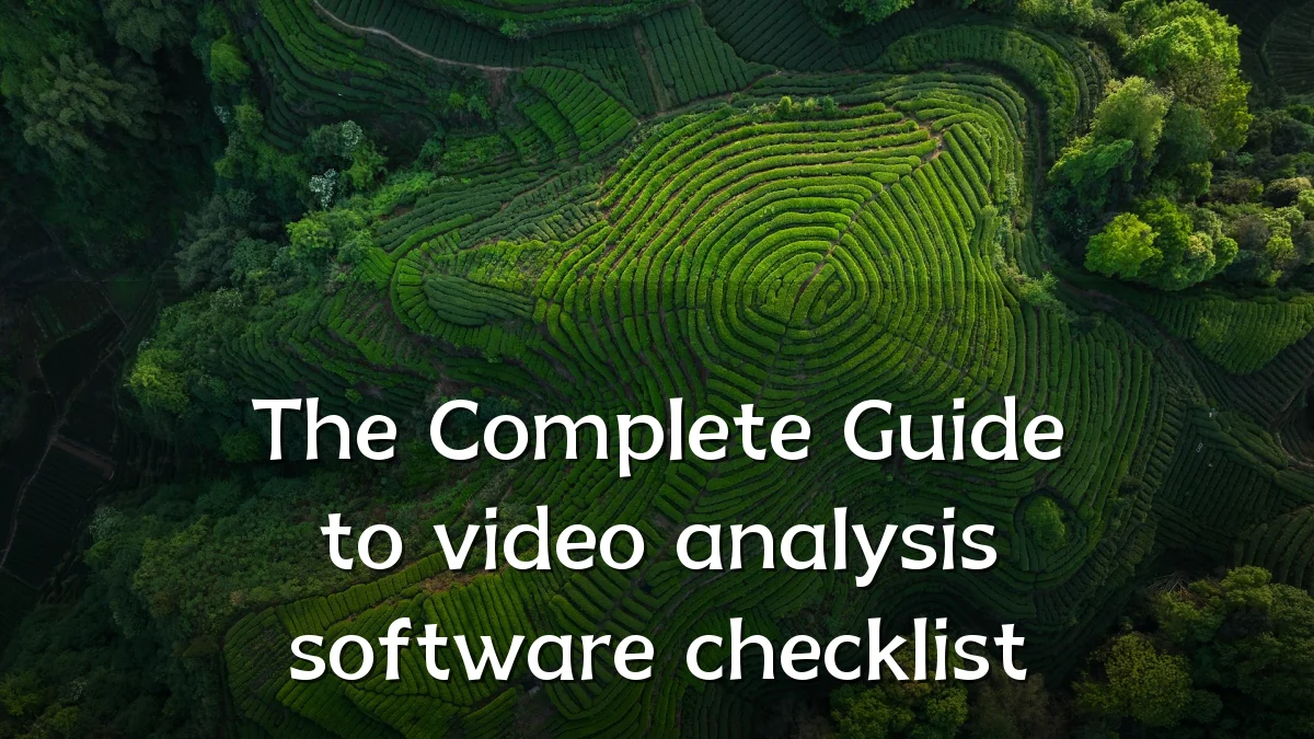The Complete Guide to video analysis software checklist
