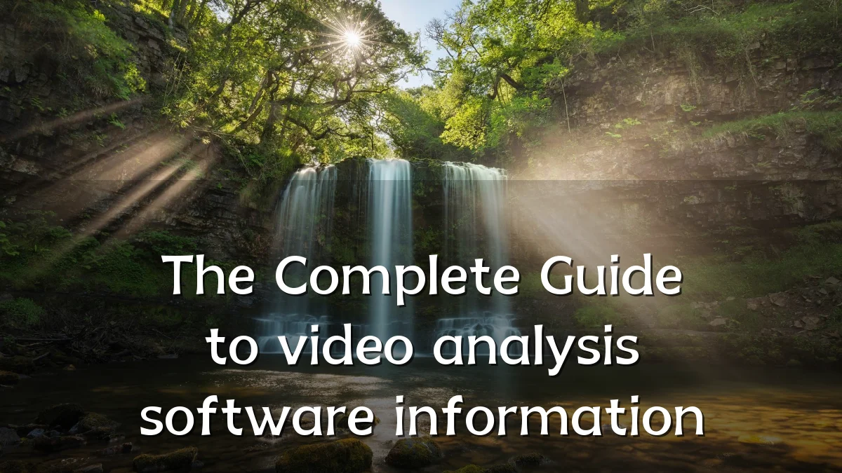 The Complete Guide to video analysis software information