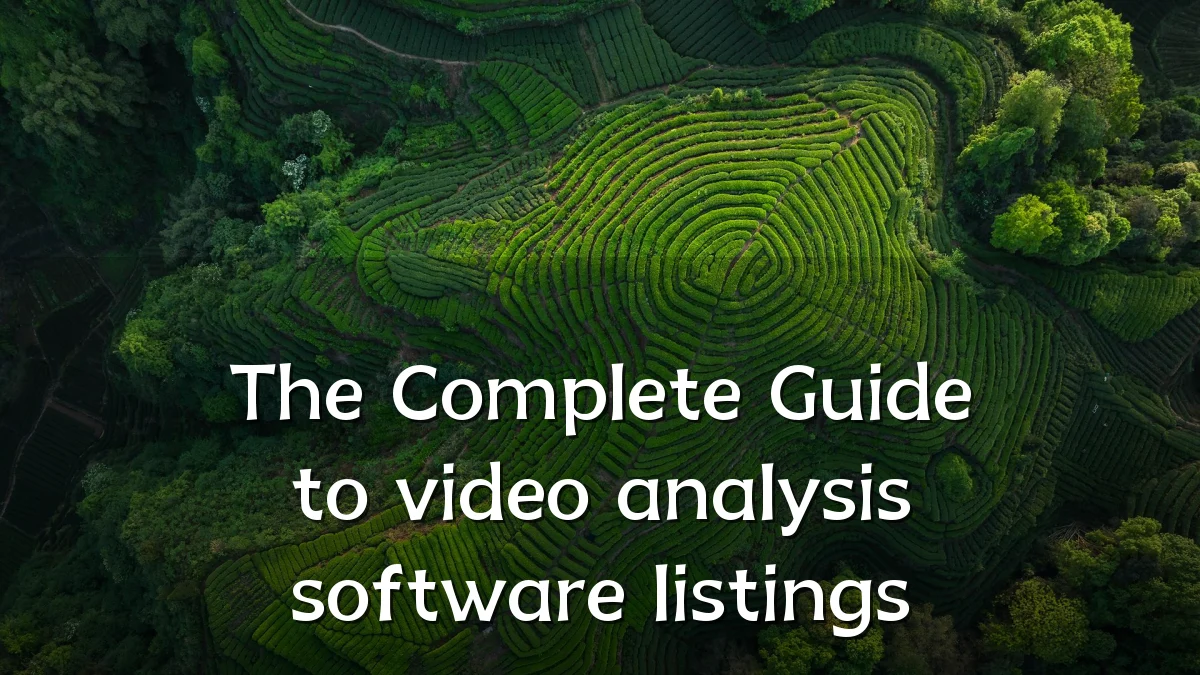 The Complete Guide to video analysis software listings