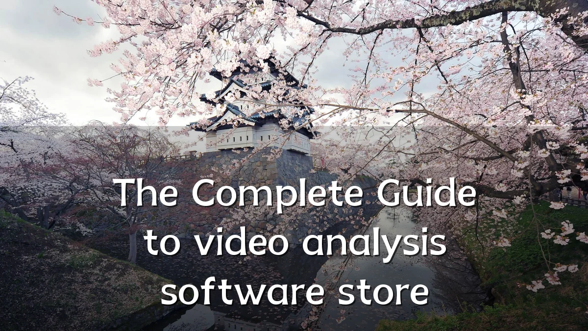 The Complete Guide to video analysis software store