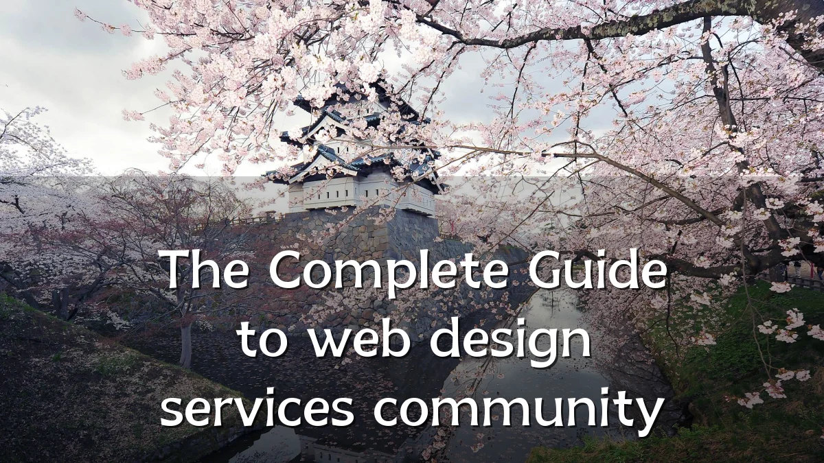 The Complete Guide to web design services community