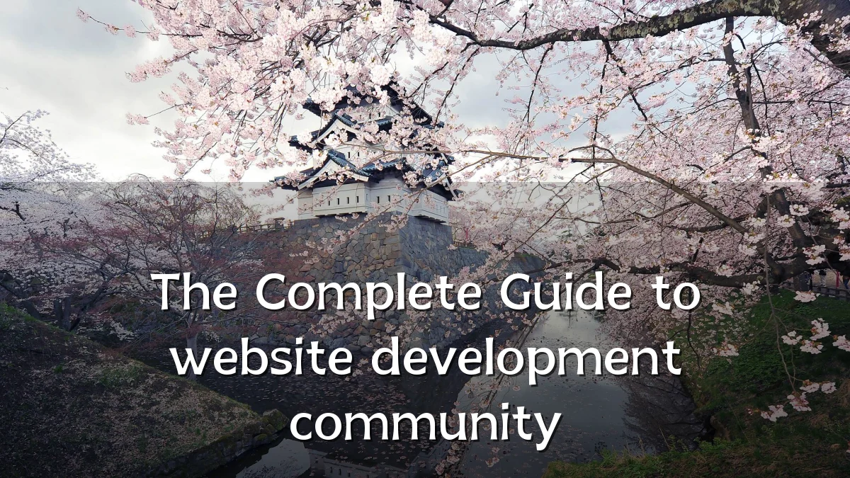 The Complete Guide to website development community
