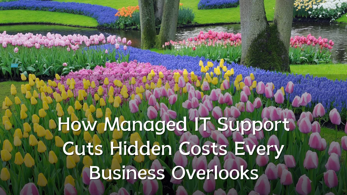 How Managed IT Support Cuts Hidden Costs Every Business Overlooks